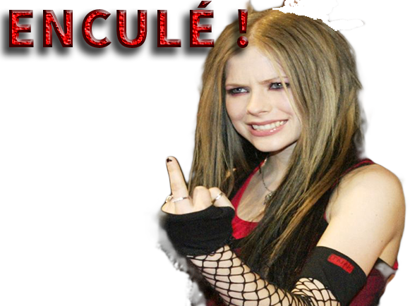 lavigne avril fuck insulte encule