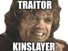 game-other-got-traitre-of-thrones-lannister-tyrion-kinslayer