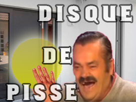 risitas represailles disque sacripant de vengeance pisse