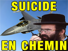 chemin sucres en suicide talkie juif 2 walkie risitas f16 gilbert shlomo