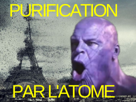 paris-nucleaire-purification-alerte-risitas-infinity-latome-avengers-war-ww3-attaque-elite-infinitywar-jvc-atomique-thanos-bombe-par-endgame