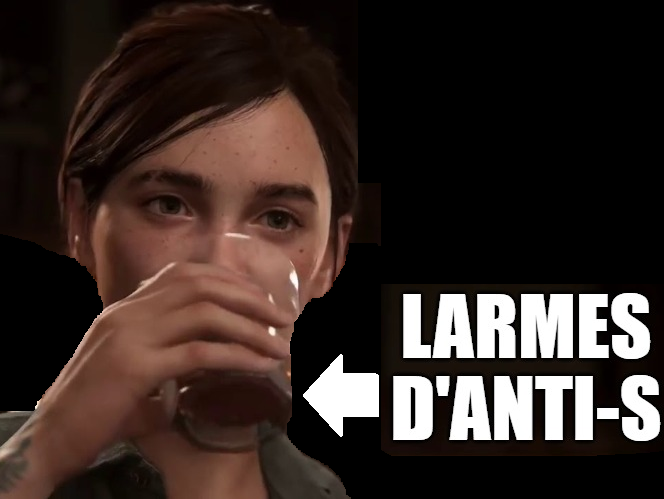 larme s pc ellie tlou gotg risitas goty kids anti bouseu sony xbox sueur sel gras nintendo