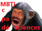 risitas-mbti-science-maitrembti-singe-rage-sciences-pas-pnj