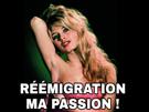 bardot-politic-brigitte-passion-sexy-reemigration-remigration