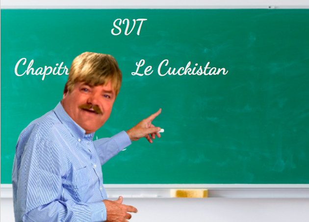 cucked ecole svt cours lycee risitas cuckistan cuck college cour profs