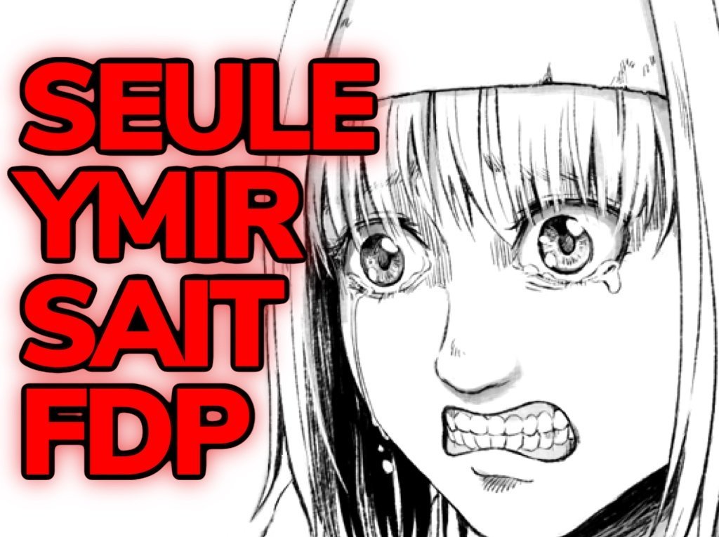 seule ymir sait fdp snk lattaque des titans attack on titan manga ending fin