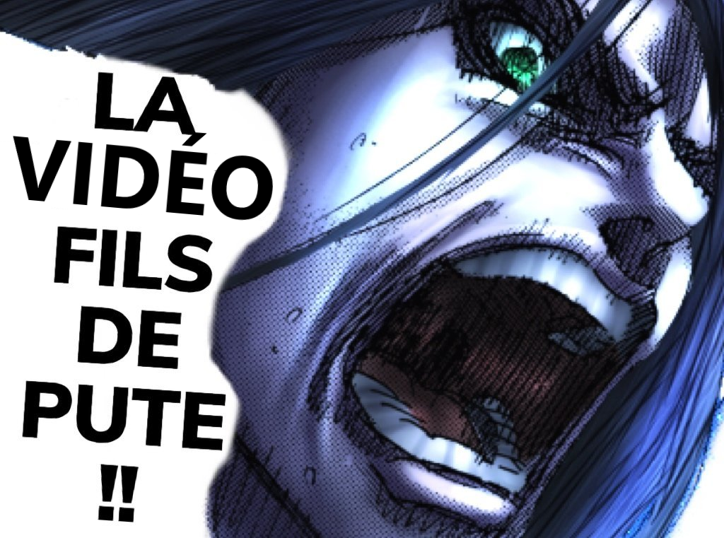 hurle video fils actrice de pute snk attaque titans pornologue rage crie photo fille fdp