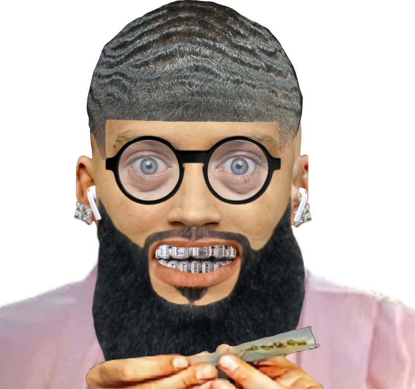 frodon noir roule lunettes airpods 2000 shit fume diamant barbe white nigga grillz waves