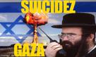 suicidez-gaza-juif-israel-palestine-mossad-nuke-ww3