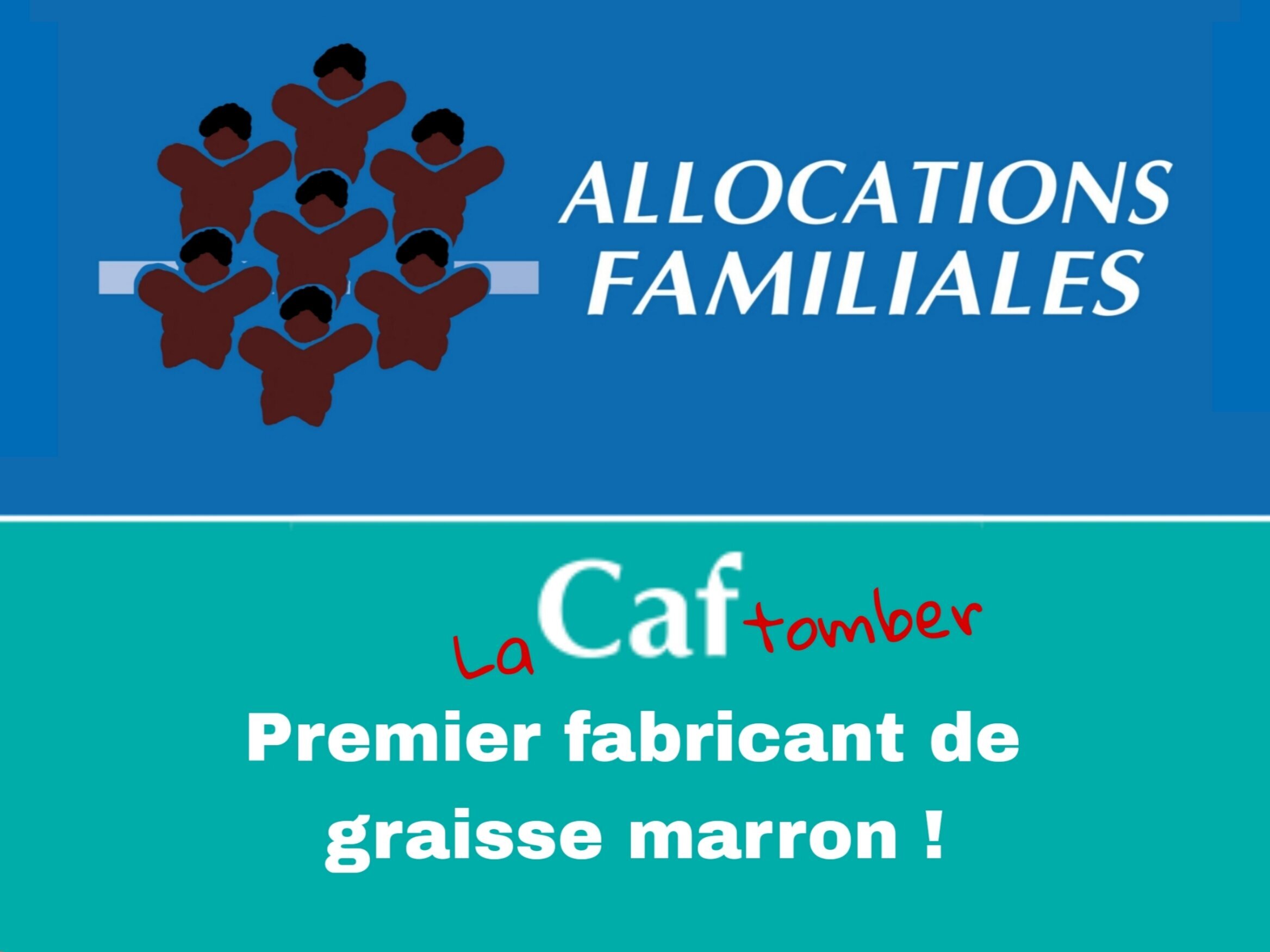 la caf tomber fabrication de graisse marron