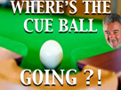 snooker-billard-pool-boule-blanche-john-virgo-where-is-wheres-the-cue-ball-cueball-going