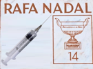 nadal-rafal-rafael-plaque-commemorative-seringue-dopage-dope-fuentes-14-rg-roland-garros-chatrier