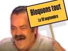 risitas-pancarte-issou-ahi-bloquons-tout-le-10-septembre-manifestation-greve