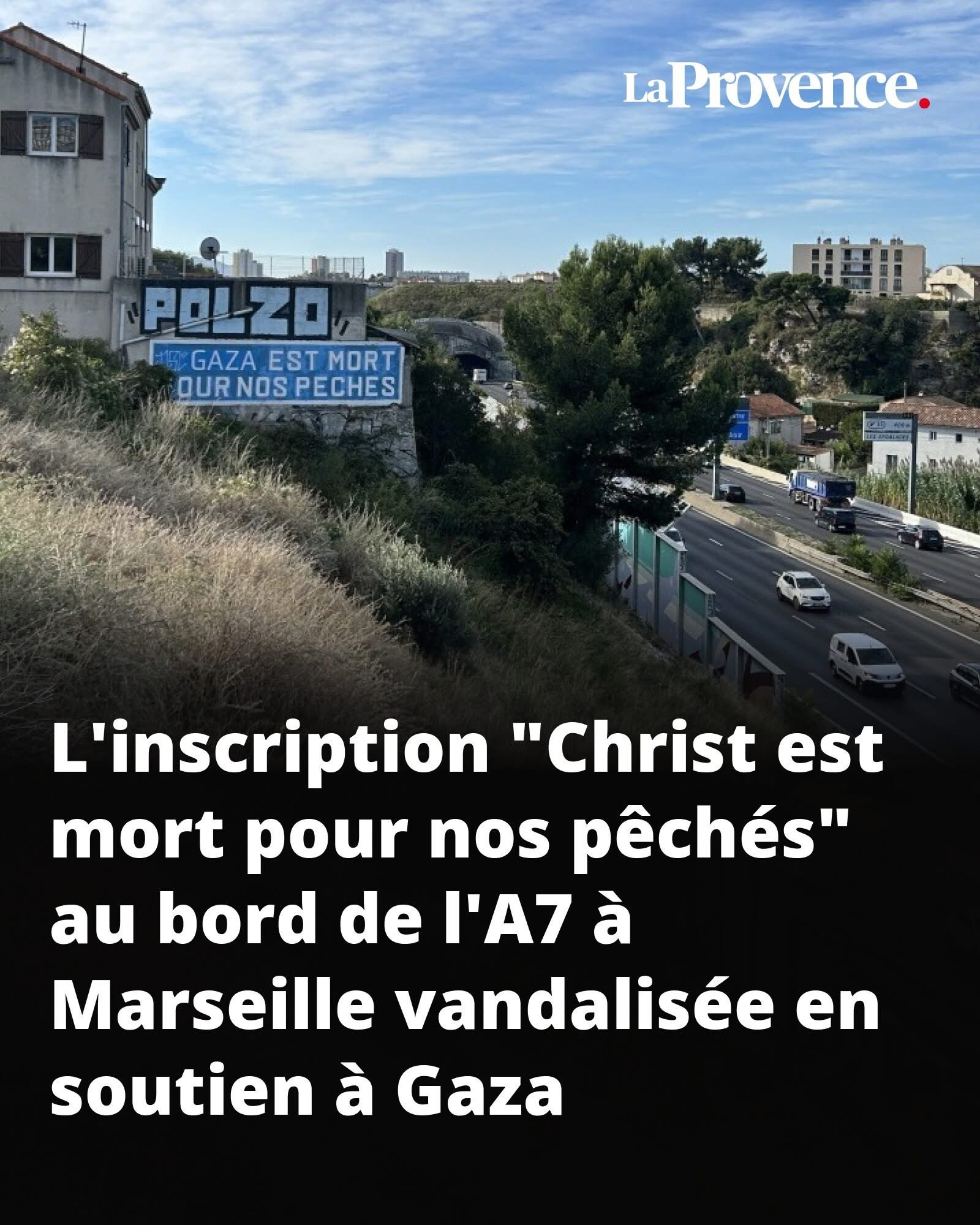 marseille christ est mort pour nos peches gaza palestine gaucho gauchiste tag vandal autoroute inscription
