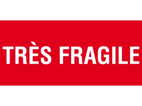 etiquette rouge tres fragile victime boloss fragilux