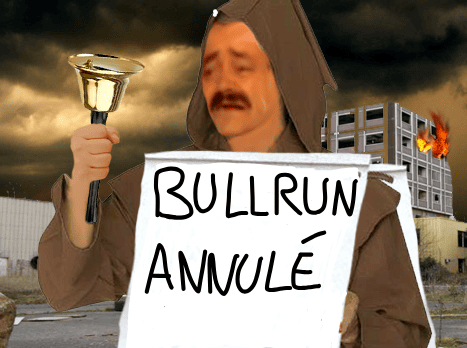 bullrun annule vendez tout cloche apocalypse alerte fin