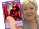 mlp-marine-le-pen-rn-rassemblement-national-carte-yugioh-yugi-yu-gi-oh-maisons-closes