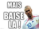zidane-zinedine-france-mais-baise-la