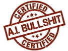 ia-ai-artificiel-intelligence-artificielle-bullshit-certified-cetifie-label