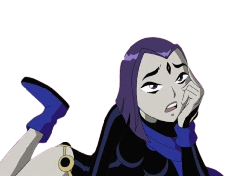 raven marre flemme blase teen titans decu penser think