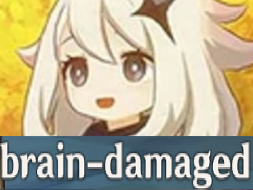 paimon genshin impact cerveau brain damaged debile