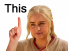 daenerys-doigt-ceci-this-pointe-montre