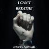 i-cant-breathe-henry-nowak