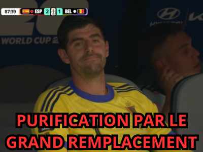 courtois purification grand remplacement gr remplace blessure degoute seum espagne belgique cdm coupe monde 2026