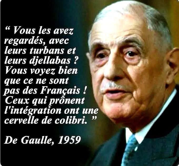 de gaulle citation immigration magreb magrebin integration djellaba vivreensemble colibri colonisation remigration