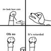 template meme oh no its retarded chien mignon retarde handicap malaise surprise chien saucisse bd 4 cases pas si mignon deception gene