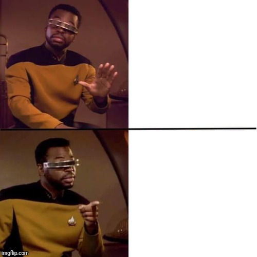 Sticker template meme geordi drake star trek geordi la forge visor refus accepte non oui drake hotline bling acteur lunettes parodie prefere startrek par risibot