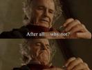 template meme after all why not bilbo seigneur des anneaux lotr hobbit pourquoi pas bof aiguille coudre pret a tout vieux hobbit vieux film