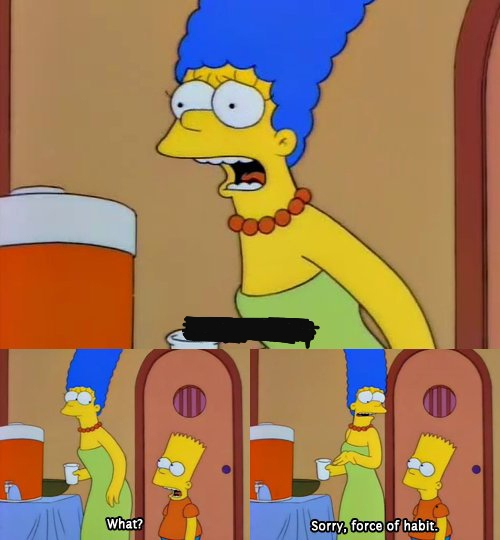 Sticker template meme simpsons bart marge non force of habit habitude reflexe dessin anime sorry force of habit desole oups je sais pas pourquoi lisa par risibot