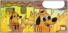 template meme this is fine chien feu incendie ca va aller calme deni tout va bien chaos cafe flammes crise ignore