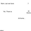 template meme mom can we have maman on peut avoir a la maison on en a a la maison enfant refus supermarche mere pas ce que tu voulais mom can have