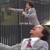 template meme let me in eric andre laisse moi entrer porte cris grille supplie hurle desespere ouvre moi talk show let eric