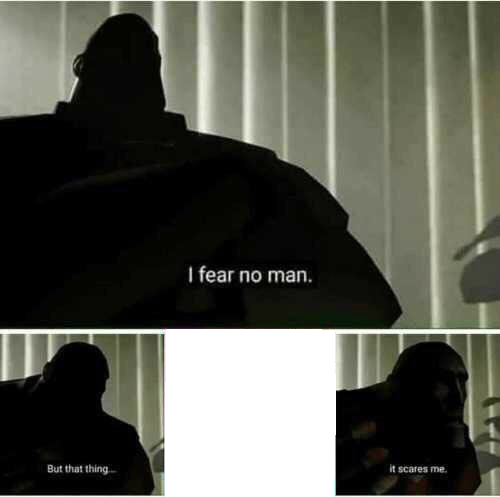 Sticker template meme i fear no man peur homme heavy tf2 team fortress effraie terrifie courage cette chose monstre ombre sombre par risibot