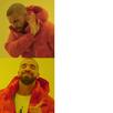 template meme drake blank drake vierge vide refus prefere non oui choix rapper rejet gout comparaison reaction