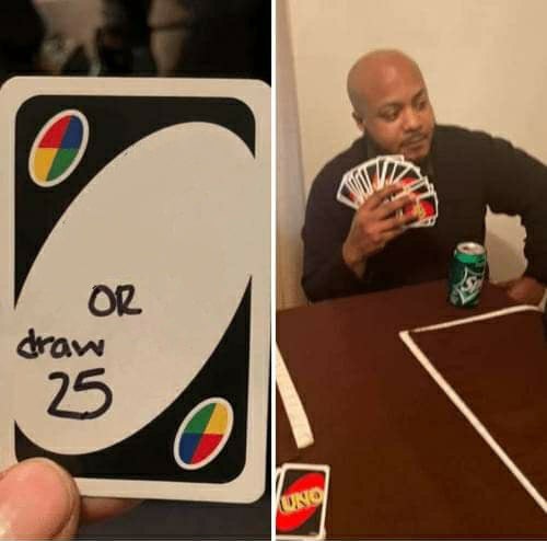 Sticker template meme uno cartes draw 25 pioche refus plutot carte jeu defi choix perdre mauvais choix reaction par risibot
