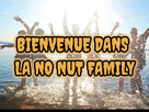 bienvenue dans la no nut family november 2026 26 2k26 famille entraide soutien