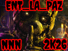 frerot arrete les joi stp nnn 26 2026 2k26 no nut november entlapaz ent_la_paz springtrap