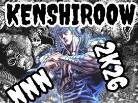 nnn no nut november 26 2026 2k26 kenshiroow guerrier battant kenshiro berserk