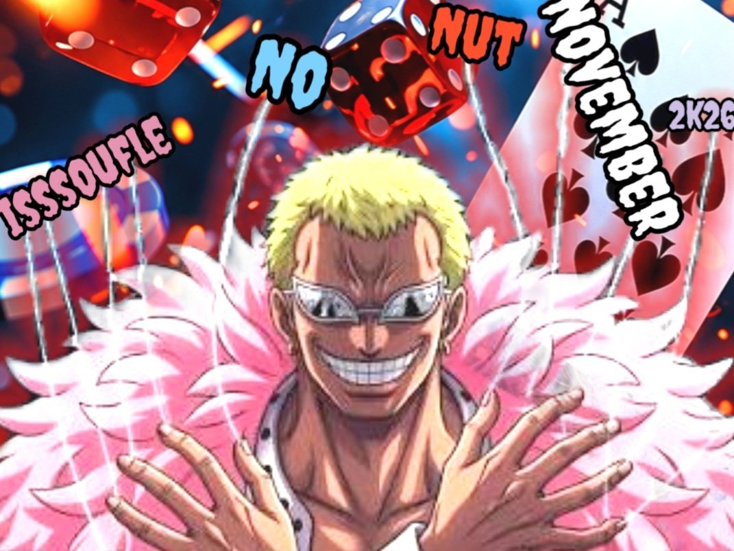 Image no nut november nnn 26 2026 2k26 isssoufle doflamingo poker chad par Jmebalade91