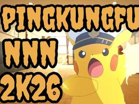 pingkungfu pikachu kung fu nnn no nut november 26 2026 2k26