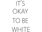 be-white-to-okay-4chan-blanc