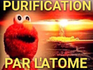 latome-atomique-ouah-elmo-explosion-par-destruction-purification-other