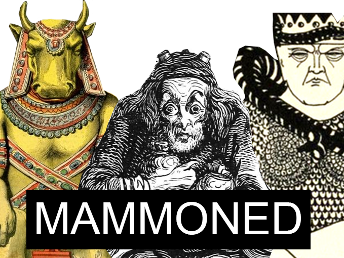 avarice mammoned argent mammon