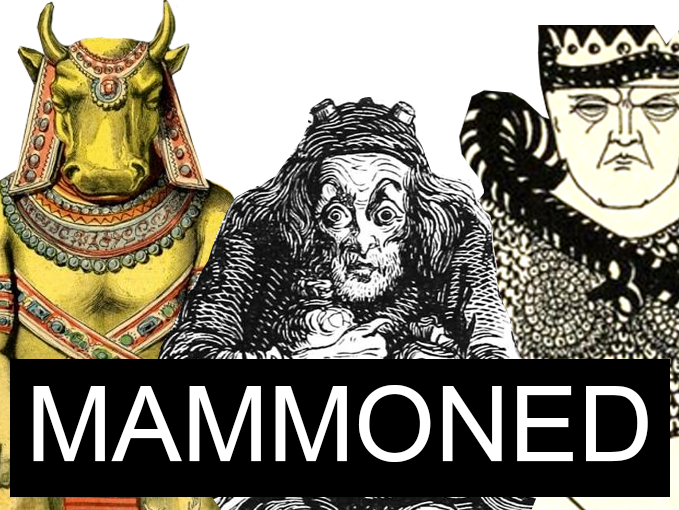 argent other mammoned avarice mammon