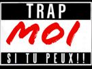 moi-trap-tu-peux-other-si